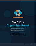 The 7-Day Dopamine Reset: Break Distractions, Rewire Your Mind & Reclaim Focus
